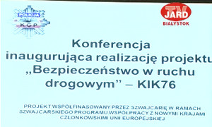Konferencja inaugurująca realizację projektu Bezpieczeństwo w ruchu drogowym - KIK76 (Białystok 2013)