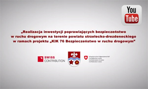 Realizacja inwestycji poprawiających bezpieczeństwo w ruchu drogowym na terenie powiatu strzelecko-drezdeneckiego w ramach projektu "KIK 76 Bezpieczeństwo w ruchu drogowym"